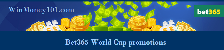 Bet365 World Cup Promotions & Offers