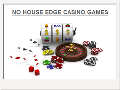 No House Edge Casino Games