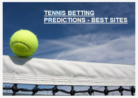 Tennis Betting Predictions - Best Sites List