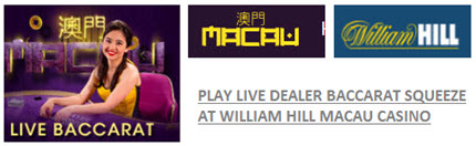 William Hill Macau Casino Baccarat Squeeze